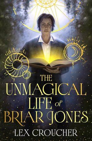کتاب The Unmagical Life of Briar Jones (زندگی غیرجادویی برایار جونز) نسخه انگلیسی PDF | Lex Croucher