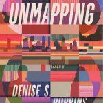 کتاب The Unmapping (نقشه‌زدایی) نسخه انگلیسی PDF | دنیس اس. رابینز