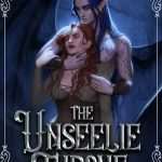 کتاب The Unseelie Throne (تخت آنسیلی) نسخه انگلیسی PDF | کاترین آن کینگزلی