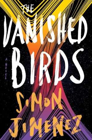 کتاب The Vanished Birds (پرندگان ناپدیدشده) نسخه انگلیسی PDF | سایمون خیمنز