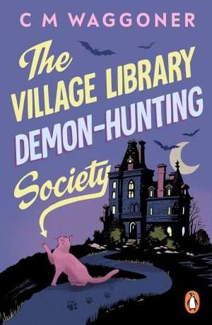 کتاب The Village Library Demon-Hunting Society (انجمن شکار شیاطین کتابخانه روستا) نسخه انگلیسی PDF | سی. ام. واگنر