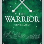 کتاب The Warrior (جنگجو) نسخه انگلیسی PDF | Stephen Aryan