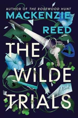 کتاب The Wilde Trials (آزمون‌های وایلد) نسخه انگلیسی PDF | Mackenzie Reed (مکنزی رید)