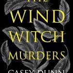 کتاب The Wind Witch Murders (قتل‌های جادوگر باد) نسخه انگلیسی PDF | Casey Dunn