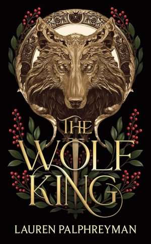 کتاب The Wolf King (پادشاه گرگ) نسخه انگلیسی PDF | لورن پالفریمن