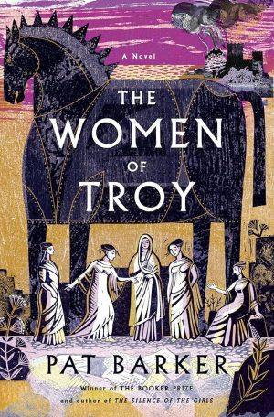 کتاب The Women of Troy: A Novel (زنان تروا) نسخه انگلیسی PDF | پت بارکر