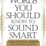 کتاب The Words You Should Know to Sound Smart (واژه‌هایی که باید بدانید تا باهوش به نظر برسید) نسخه انگلیسی PDF | بابی بلای