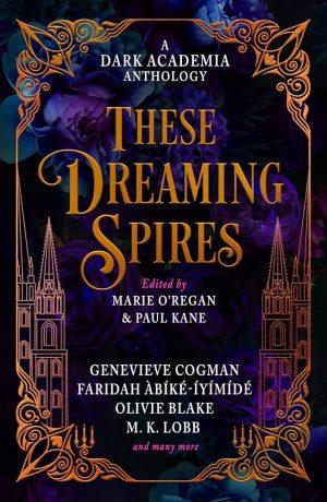 کتاب These Dreaming Spires (این مناره‌های رؤیایی) نسخه انگلیسی PDF | ماری اوریگان
