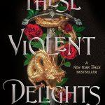 کتاب These Violent Delights (این لذت‌های خشن) نسخه انگلیسی PDF | Micah Nemerever