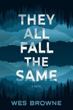 کتاب They All Fall the Same (همه به یک شکل سقوط می‌کنند) نسخه انگلیسی PDF | Wes Browne (وس براون)