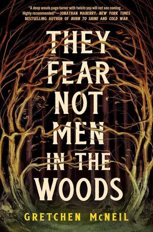 کتاب They Fear Not Men in the Woods (از مردان جنگل نمی‌ترسند) نسخه انگلیسی PDF | گرچن مک‌نیل