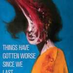 کتاب Things Have Gotten Worse Since We Last Spoke (اوضاع از آخرین باری که صحبت کردیم بدتر شده) نسخه انگلیسی PDF | اریک لارکا