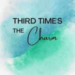 کتاب Third Time's the Charm (بار سوم شانس است) نسخه انگلیسی PDF | لوسی اسکور