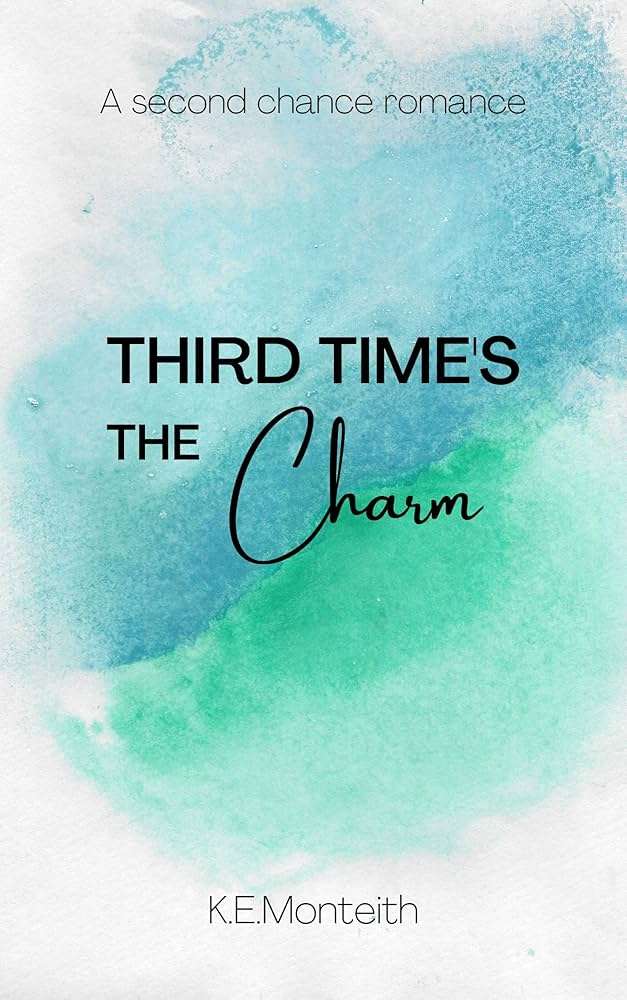 کتاب Third Time's the Charm (بار سوم شانس است) نسخه انگلیسی PDF | لوسی اسکور کتاب Third Time's the Charm (بار سوم شانس است) نسخه انگلیسی PDF | لوسی اسکور
