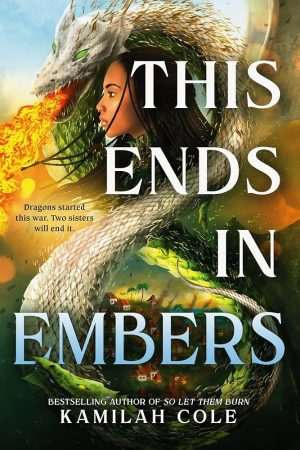 کتاب This Ends in Embers (این در خاکستر پایان می‌یابد) نسخه انگلیسی PDF | Kamilah Cole (کامیلا کول)