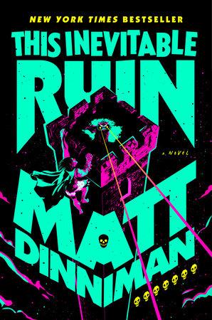 کتاب This Inevitable Ruin (این ویرانی اجتناب‌ناپذیر) نسخه انگلیسی PDF | Matt Dinniman