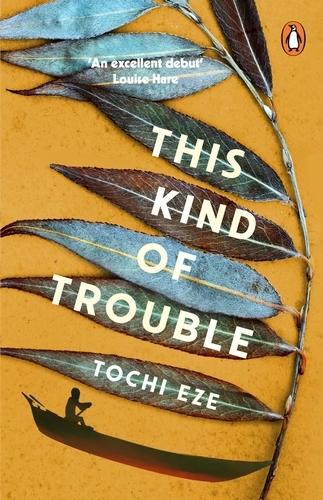 کتاب This Kind of Trouble نسخه انگلیسی PDF | Tochi Eze کتاب This Kind of Trouble نسخه انگلیسی PDF | Tochi Eze