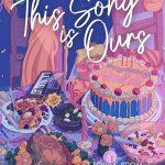 کتاب This Song is Ours نسخه انگلیسی PDF | Irene Te