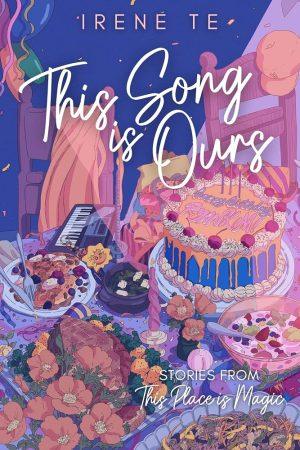 کتاب This Song is Ours نسخه انگلیسی PDF | Irene Te