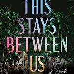 کتاب This Stays Between Us (این بین ما می‌ماند) نسخه انگلیسی PDF | مارگوت مک‌گاورن