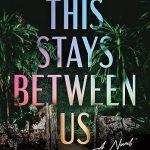کتاب This Stays Between Us نسخه انگلیسی PDF | Sara Ochs