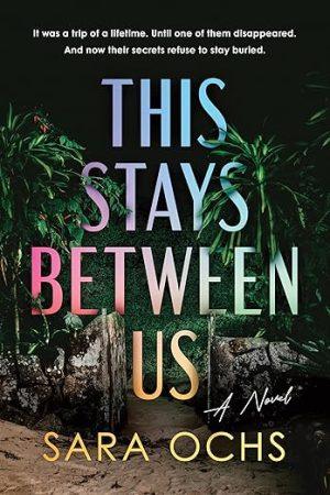 کتاب This Stays Between Us نسخه انگلیسی PDF | Sara Ochs
