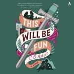 کتاب This Will Be Fun (این سرگرم‌کننده خواهد بود) نسخه انگلیسی PDF | E. B. Asher