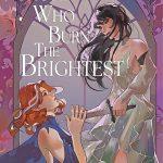 کتاب Those Who Burn the Brightest (آن‌ها که درخشان‌تر می‌سوزند) نسخه انگلیسی PDF | کیلا مورتون