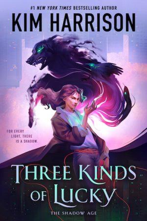 کتاب Three Kinds of Lucky (سه نوع خوش‌شانسی) نسخه انگلیسی PDF | Kim Harrison