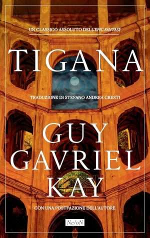 کتاب Tigana (تیگانا) نسخه انگلیسی PDF | Guy Gavriel Kay (گای گاوریل کی)