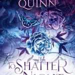کتاب To Shatter the Night (برای درهم شکستن شب) نسخه انگلیسی PDF | Katherine Quinn (کاترین کوئین)