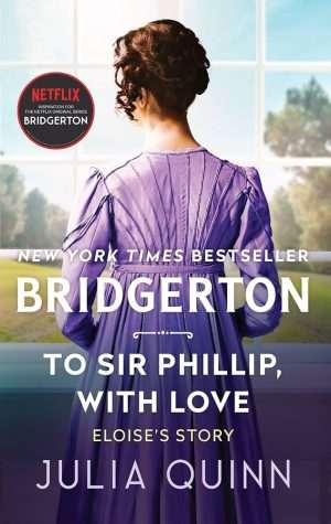 کتاب To Sir Phillip, With Love (برای سر فیلیپ، با عشق) نسخه انگلیسی PDF | Julia Quinn (جولیا کوئین)