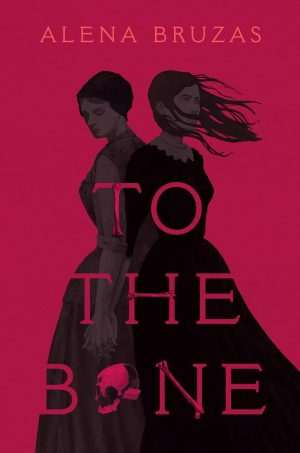 کتاب To the Bone (تا مغز استخوان) نسخه انگلیسی PDF | Alena Bruzas