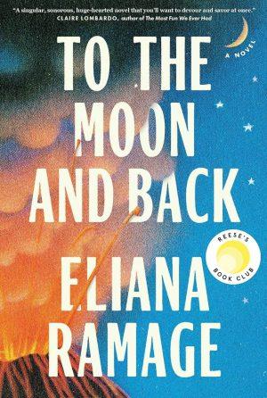 کتاب To the Moon and Back: A Novel (تا ماه و بازگشت) نسخه انگلیسی PDF | الیانا راماژ