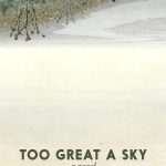 کتاب Too Great a Sky (آسمانی بیش از حد بزرگ) نسخه انگلیسی PDF | Liliana Corobca