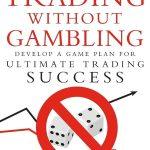 کتاب Trading Without Gambling (معامله‌گری بدون قمار) نسخه انگلیسی PDF
