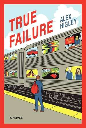 کتاب True Failure (شکست واقعی) نسخه انگلیسی PDF | Alex Higley (الکس هایگلی)