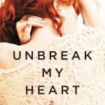 کتاب Unbreak My Heart (قلبم را نشکن) نسخه انگلیسی PDF | Nicole Jacquelyn (نیکول ژاکلین)