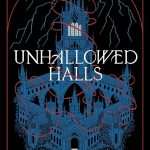 کتاب Unhallowed Halls (تالارهای نفرین‌شده) نسخه انگلیسی PDF | Lili Wilkinson (لیلی ویلکینسون)