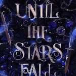 کتاب Until the Stars Fall (تا زمانی که ستاره‌ها سقوط کنند) نسخه انگلیسی PDF | ونسا راسانن