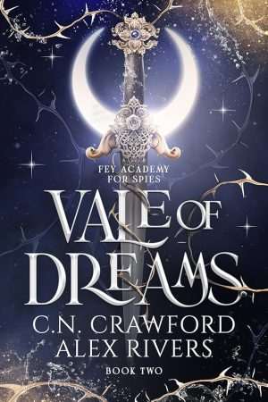 کتاب Vale of Dreams (دره رؤیاها) نسخه انگلیسی PDF | Alex Rivers, C. N. Crawford (الکس ریورز، سی. ان. کرافورد)