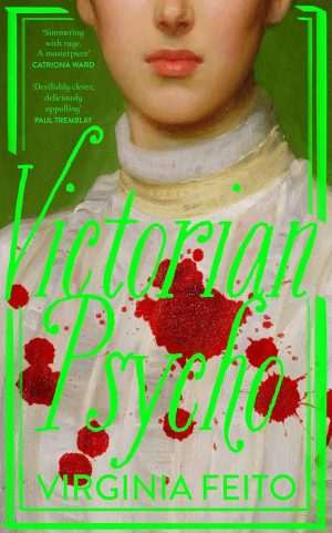 کتاب Victorian Psycho (روان‌پریش ویکتوریایی) نسخه انگلیسی PDF | Virginia Feito (ویرجینیا فیتو)