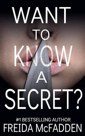 کتاب Want to Know a Secret? (می‌خواهی یک راز بدانی؟) نسخه انگلیسی PDF | Freida McFadden