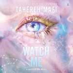 کتاب Watch Me (مراقب من باش) نسخه انگلیسی PDF | طاهره مافی