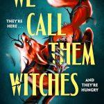 کتاب We Call Them Witches (آن‌ها را جادوگر می‌نامیم) نسخه انگلیسی PDF | India-Rose Bower