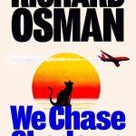 کتاب We Chase Shadows (ما سایه‌ها را تعقیب می‌کنیم) نسخه انگلیسی PDF | Richard Osman