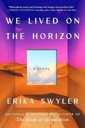 کتاب We Lived on the Horizon (ما بر افق زندگی کردیم) نسخه انگلیسی PDF | Erika Swyler (اریکا سوایلر)
