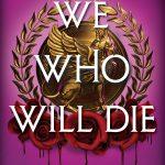 کتاب We Who Will Die (ما که خواهیم مرد) نسخه انگلیسی PDF | Stacia Stark