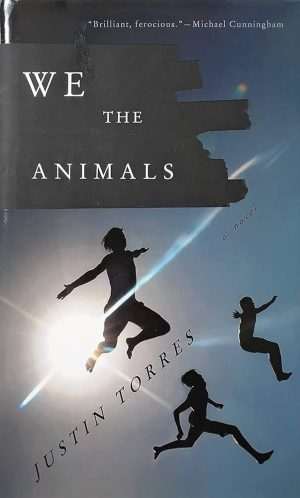 کتاب We the Animals (ما حیوان‌ها) نسخه انگلیسی PDF | جاستین تورس