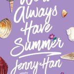 کتاب We'll Always Have Summer (همیشه تابستان را خواهیم داشت) نسخه انگلیسی PDF | جنی هان